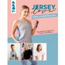 Jersey Love - Shirts und Oberteile nähen für...